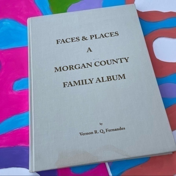 Faces & Places Photo Essay Book A Morgan County Family Album Coffee Table Book - Picture 12 of 12